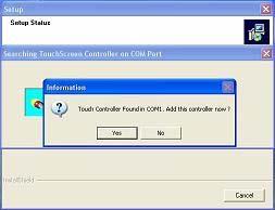 During installation, the setup program will scan COM port for RS232 TouchKit controller.