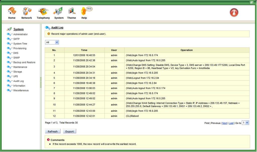 6.10 Audit Log The Audit Log screen records major operations of the administrator. It allows he/she to view the log on the web and also as needed output the data to the local hard drive.