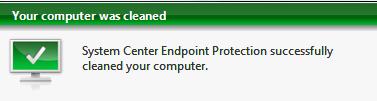 3. SCEP or Windows Defender will automatically clean your computer and display a green notification message once the threat has been removed.
