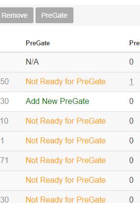3.3 PreGate Eligibility The PreGate column will tell you if that booking is: N/A this terminal is not a participating terminal in PreGate Not Ready for PreGate booking is not ready, or does not meet