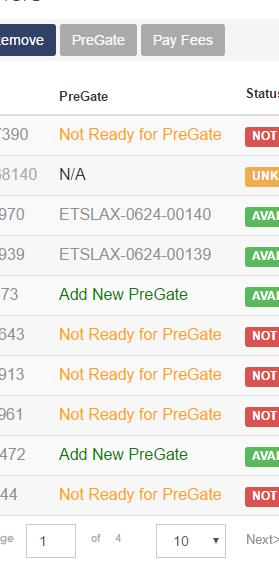 2.3 PreGate Eligibility The PreGate column will tell you if that container is: N/A this terminal is not a participating terminal in PreGate Not Ready for PreGate container is not available, or does