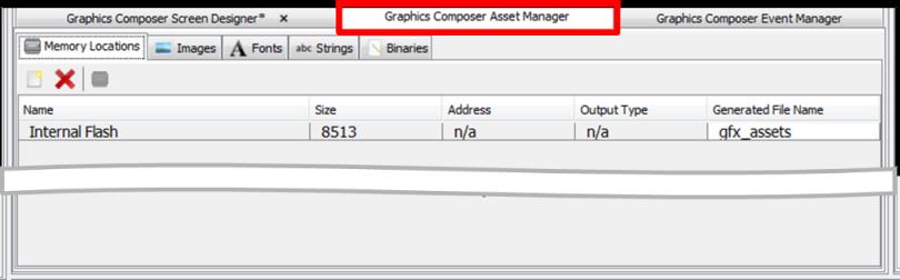 Graphics Composer Asset Manager Different tabs in the Graphics Composer Asset Manager allow you to manage memory locations for assets, as well as the images, fonts, and strings being used in the
