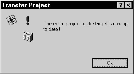 The following message is given after the project has been successfully transferred: The example program is now running in User RAM.