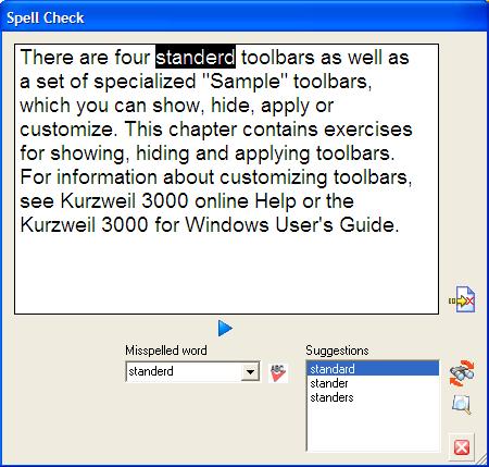 Checking Spelling in Kurzweil 3000 Taskbar You can check spelling for a single word or for a passage of text.