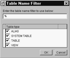 When you finish selecting schemas to iew, select OK. This closes the Schema(s) to View window. Selecting Filter table(s) opens the Table Name Filter window.