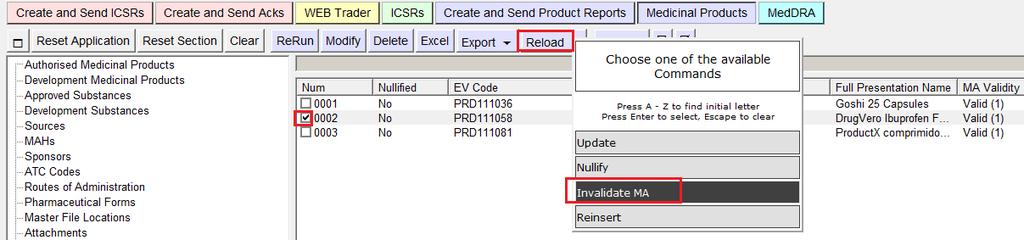 is now available in the 'Create and Send Product Reports' with the command/operation type 'Invalidate MA