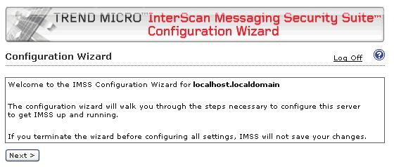 Trend Micro InterScan Messaging Security Suite Administrator s Guide Step 1: Configuring Notification Settings 1. Click Next.