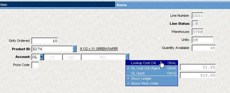 7. Input GL account Cost Center and Object Code Enter the Cost Center and Object Code. The drop down button at the end of the field will give you a pick list to choose from.