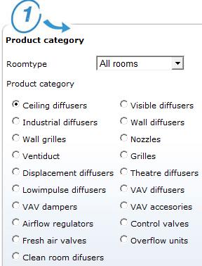 Example for a diffuser selection: 1. Select a Product category or a room type to find suitable products. 2. Select a product or define the search parameters for the diffuser you want to select. 3.