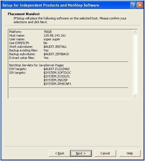 Installing NSJSP Running the IPSetup Program The Placement Manifest screen appears. 4. Verify the details displayed on the Placement Manifest screen and click Next >.