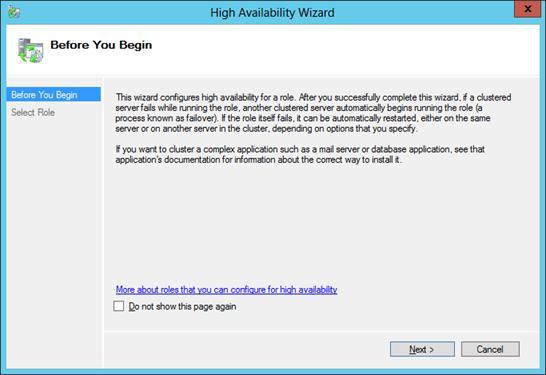 Figure 54 Configure role 2. Click Next on the Before You Begin dialog screen of the High Availability Wizard.