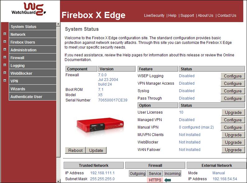 Configuration and Management Basics Type the IP address of the trusted network in your browser window to connect to the System Status page of the Firebox X Edge. The default IP address is https://192.
