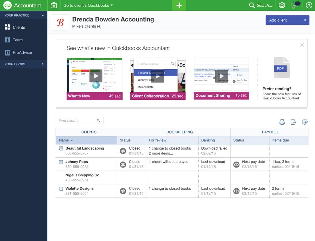 NAVIGATING Get around in QuickBooks Online Accountant Let s start with some QuickBooks Online Accountant navigation tools: Navigation bar Get to your client list, your firm s books, your ProAdvisor