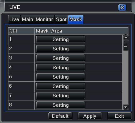 Fig 4-10 live configuration-mask Setup mask area: click Setting button, enter into live