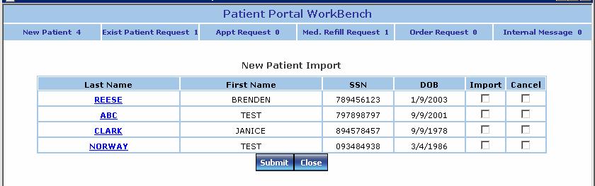 New Patient: This screen gives you a list of all new patients who requested for their portal ID To view the patient Demographic information click on the patient name To import the patient demographic