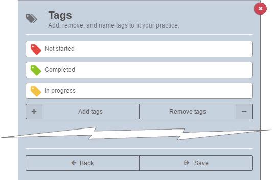Providing Item Tags for Your Users Chapter 2. Configuring the Patient Portal Creating a New Tag Figure 2.8 Tags in the Patient Portal To create a new tag, simply click the Add tags button (Figure 2.