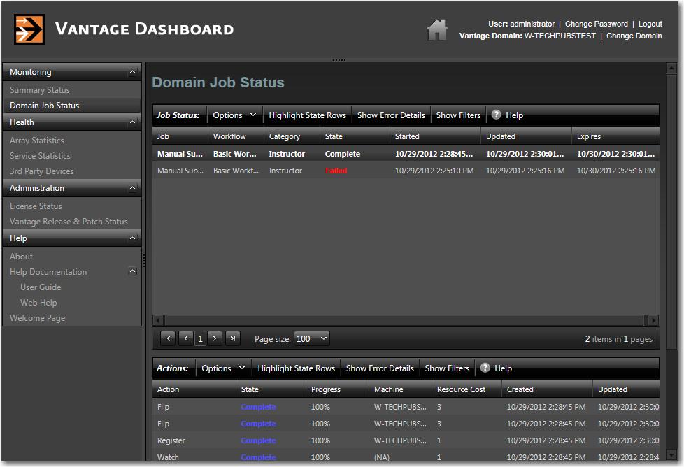 294 Monitoring the Domain with Vantage Dashboard Managing Jobs Managing Jobs The Domain Job Status page (Figure 90) in Vantage Dashboard allows you to manage jobs throughout the domain. Figure 90.