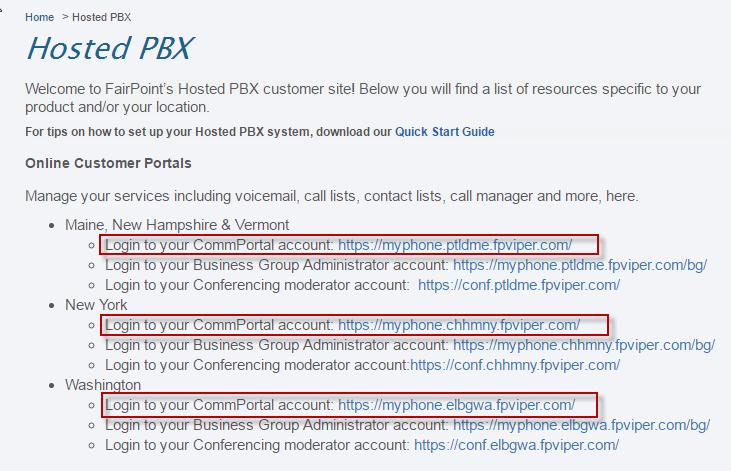 Installing Your CommPortal Assistant To download CommPortal Assistant, simply follow the steps outlined below: 1. Open CommPortal: Navigate to www.fairpoint.com/hostedpbx from any web browser.