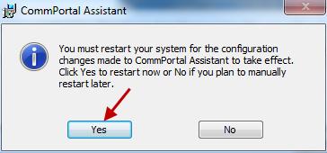 13. Your PC must be restarted to finish the initial set up of CommPortal Assistant.