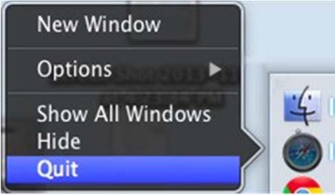 4. Quit your browser completely by command Click on the browser icon and then