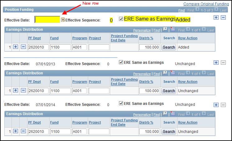 Adding and/or Updating Funding Rows As you move down to the funding portion of your form, you will see that a new effective dated row with original funding has been automatically inserted.