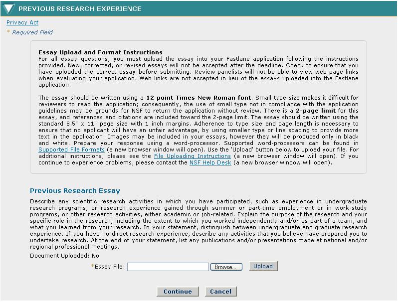 3.7 Previous Research Experience The Previous Research Experience section allows the applicant to upload an essay that describes experience they have in research activities.