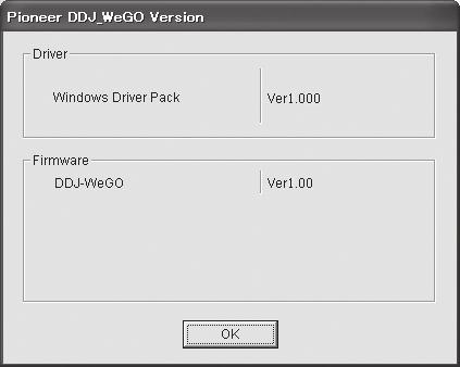 Checking the version of the driver software Click the Windows [Start] menu>[all Programs]> [Pioneer]>[DDJ_WeGO]>[DDJ_WeGO Version Display Utility].
