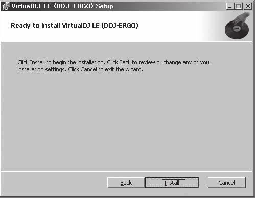 3 Once the VIRTUAL DJ LE installer is launched, click [Continue]. 6 When the screen below is displayed, click [Install]. Installation begins.