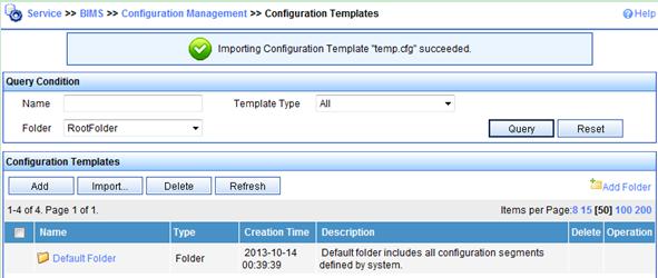 Figure 68 Importing configuration template After the configuration template is added