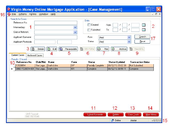 10 CASE MANAGEMENT On this screen you can track the progress of your DIPs and Full Applications, as well as print Decision Certificates and copies of any KFIs, Offers and applications for your