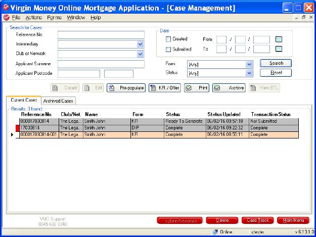 14 Viewing and printing a KFI Step 1 Go to the Case Management screen in VMO.