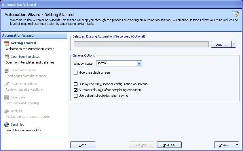 1.1.a Getting Started s The first step in the Automation Wizard allows you to setup general software options: Load Window State Hide the splash screen Display the OMR (or OMR/Image) scanner