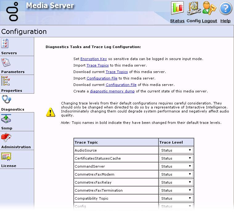 Interaction Media Server Config-Diagnostics page The Diagnostics page allows you to do administrative configuration tasks and set tracing levels for the different components of