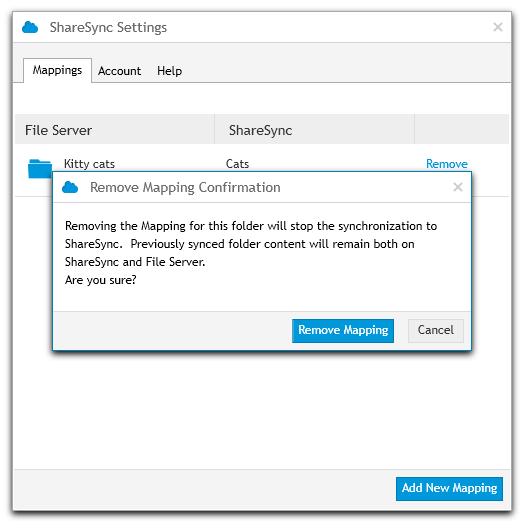 Delete a Mapping The Settings menu also allows you to delete a Mapping. When a mapping is deleted, content is kept on both the File Server and ShareSync.