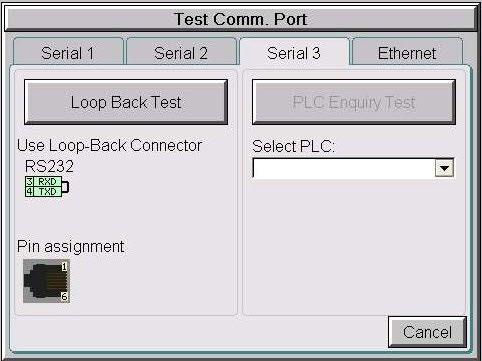 hapter - System Setup Screens 0 Test Menu PL Enquiry Test: Serial onnection This function allows the ability to select any PL that may be connected to the touch panel through the selected serial comm.