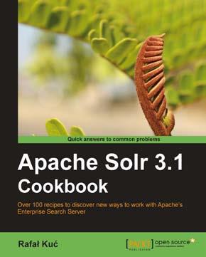 Create reusable components and speed up your web application development Apache Solr 3.