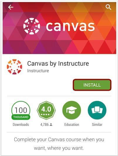 Android App for Canvas Canvas has an app available for Android users.