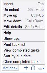 Click the Actions option at the bottom to organize the format of your tasks, print your task list, sort your tasks, and more.