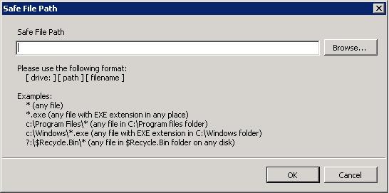 Type the full path of the executable in the 'Safe File Path' text box or click 'Browse'. 3.
