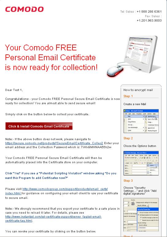 Your email certificate will be automatically fetched from the Comodo server and installed it in your