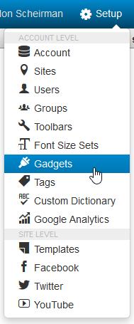 Gadgets Overview Administrators can add new gadgets and edit existing gadgets from Setup > Gadgets.