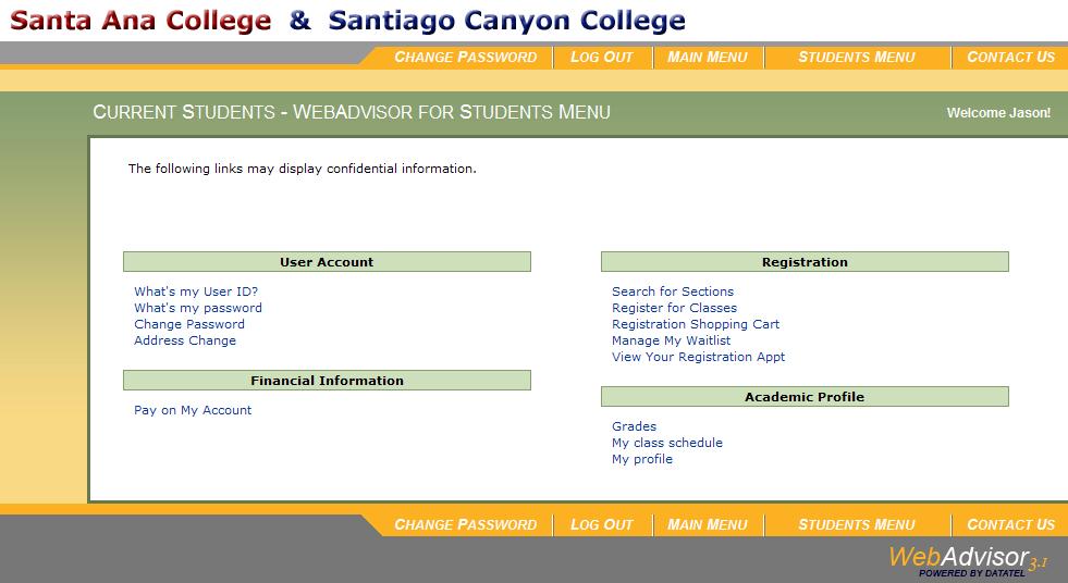 Paying on My Account STEPS 1. Click on the Pay on My Account link in the Student menu. 2.