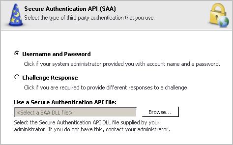 Changing the Site Authentication Scheme If you select SAA as the authentication in the site wizard, a new page opens where you select the type of SAA authentication and a DLL file, if required.