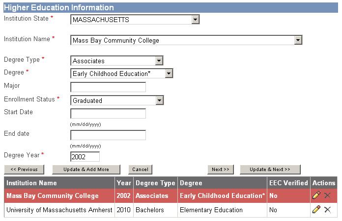 4.3. Enter your Higher Education information. 4.3.1. Selecting the State will filter the list of Institutions. The type of Enrollment Status will determine which fields are required for that record.