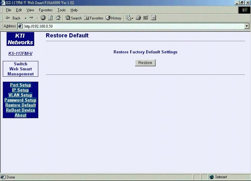 3.6 Restore Default This command is used to restore all settings back to factory default