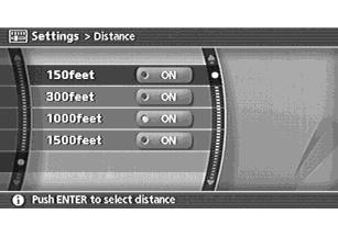 NAV2963 2. Highlight the preferred distance option and push <ENTER>. The indicator of the selected distance illuminates. Available distance options:. 150 feet (50 m).
