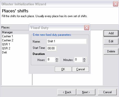 If the shift is different than 8 hours, make the adjustment in the HOURS and MINUTES fields before clicking OK. Note: Make sure to include all shifts for all positions.
