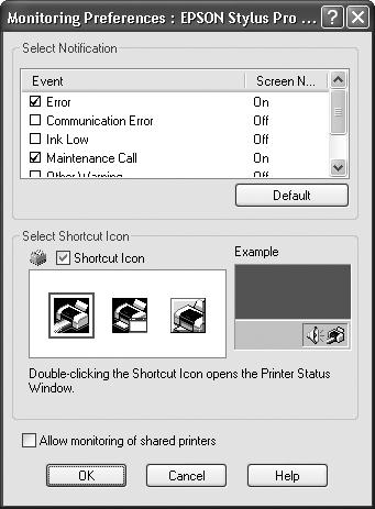 Printing with Epson Drivers for Windows 79 4. Click the Monitoring Preferences button. You see the Monitoring Preferences window: 5. Select the Notification options you want to use. 6.