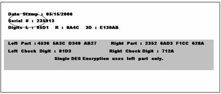 Chapter 6. Appendix In the example shown at left, the serial number is 235913. This 6 digit number would be changed to 0000235913 to create 10 digits. The next step is to enter the master key itself.