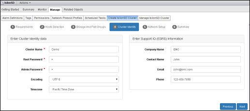 Deploying IsilonSD Clusters 6. On the Cluster Identity page, provide the following details: a.